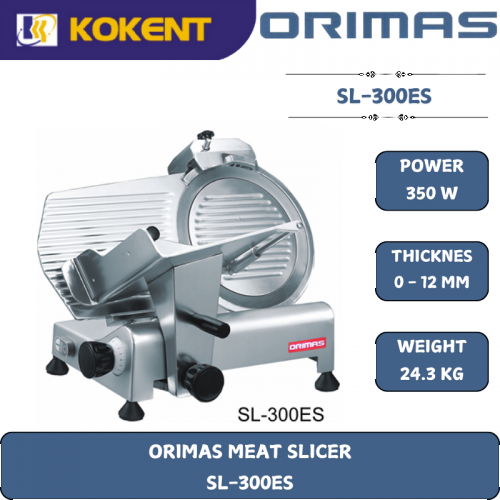 ORIMAS MEAT SLICER  SL-300ES