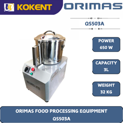 ORIMAS FOOD PROCESSING EQUIPMENT  QS503A