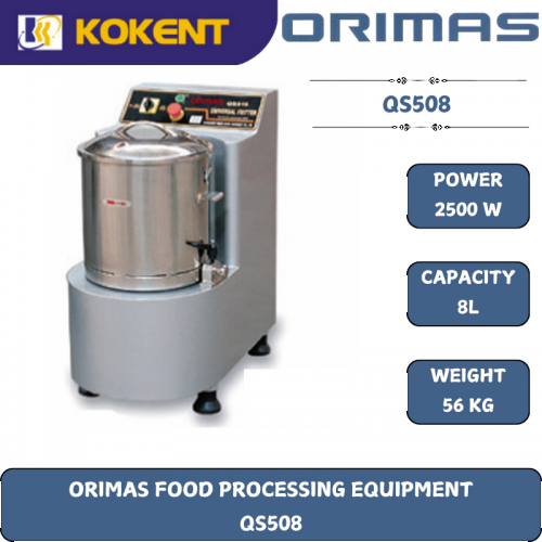 ORIMAS FOOD PROCESSING EQUIPMENT  QS508