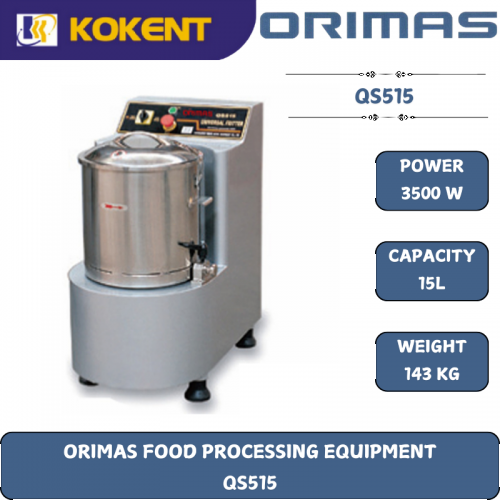 ORIMAS FOOD PROCESSING EQUIPMENT  QS515