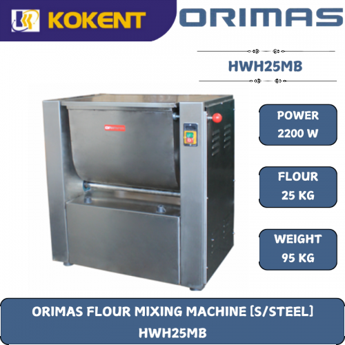 ORIMAS FLOUR MIXING MACHINE [S/STEEL]  HWH25MB