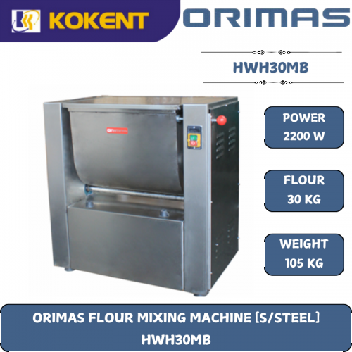 ORIMAS FLOUR MIXING MACHINE [S/STEEL]  HWH30MB