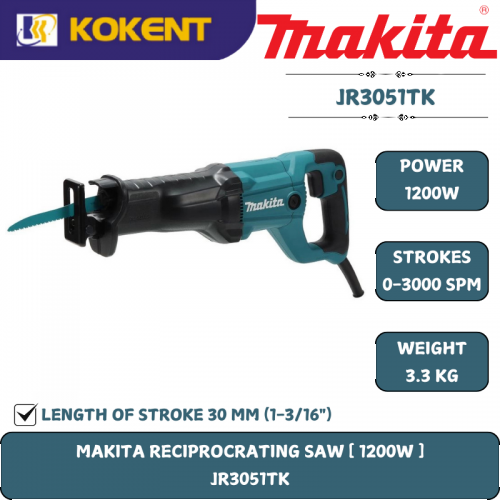 Makita Recipro Saw, Sabre Saw, 1200W, Length of Stroke 30mm, 0~3000spm, 3.3kg JR3051TK