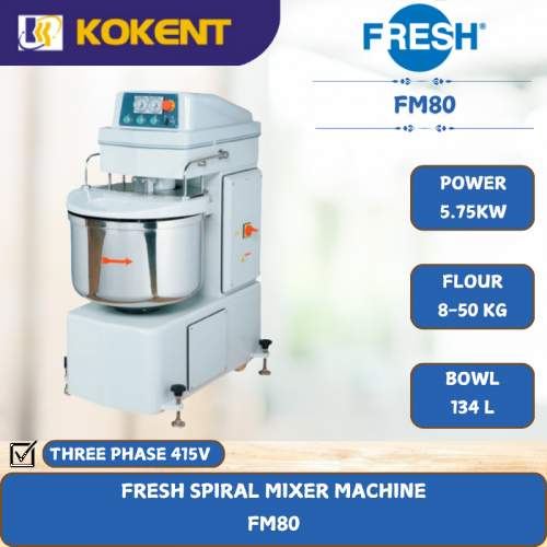 FRESH SPIRAL MIXER MACHINE [ 5.75KW ] FM80