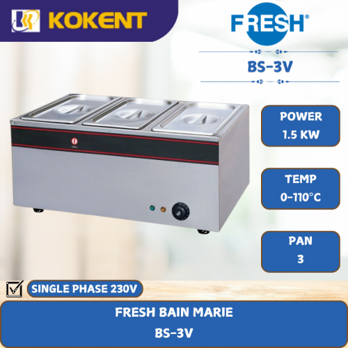 FRESH BAIN MARIE [ 1.5KW ] BS-3V