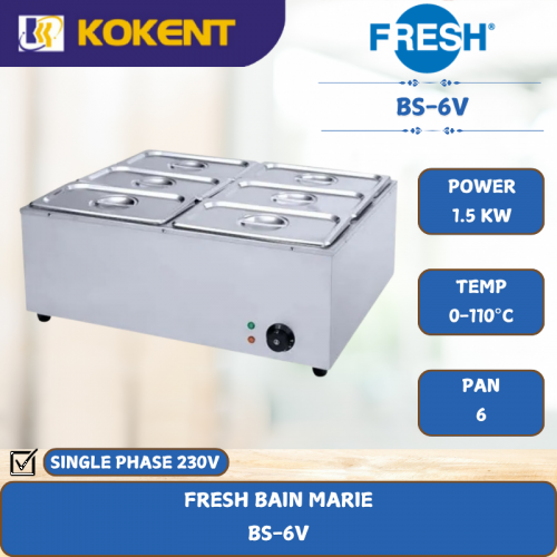 FRESH BAIN MARIE [ 1.5KW ] BS-6V
