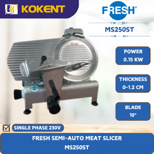 FRESH SEMI-AUTO MEAT SLICER [ 0.15KW ] MS250ST