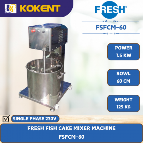 FRESH FISH CAKE MIXER MACHINE [ 1.5KW ] FSFCM-60