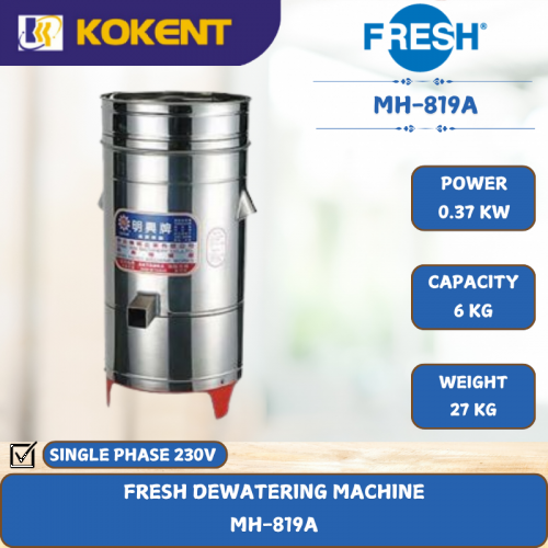 FRESH DEWATERING MACHINE [ 0.37KW ] MH-819A