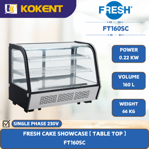 FRESH CAKE SHOWCASE [ TABLE TOP ] [ 0.22KW ] FT160SC
