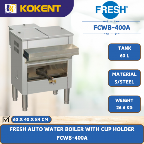 FRESH AUTO WATER BOILER WITH CUP HOLDER [ 60L ] FCWB-400A
