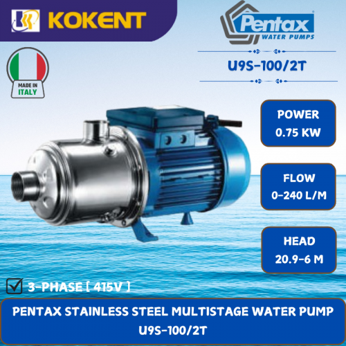 PENTAX STAINLESS STEEL MULTISTAGE WATER PUMP [0.75KW.0-240L/MIN.20.9-6M/HEAD] U9S-100/2T