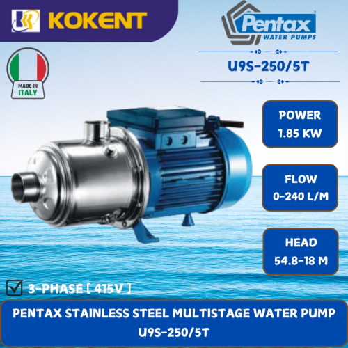 PENTAX STAINLESS STEEL MULTISTAGE WATER PUMP [1.85KW.0-240L/MIN.54.8-18M/HEAD] U9S-250/5T