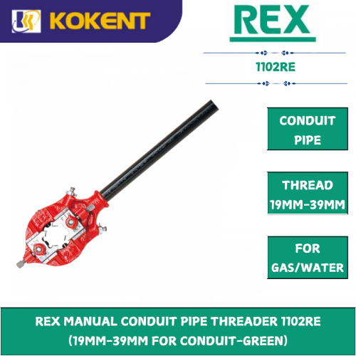 REX MANUAL CONDUIT PIPE THREADER 1102RE  (19MM-39MM FOR CONDUIT-GREEN)