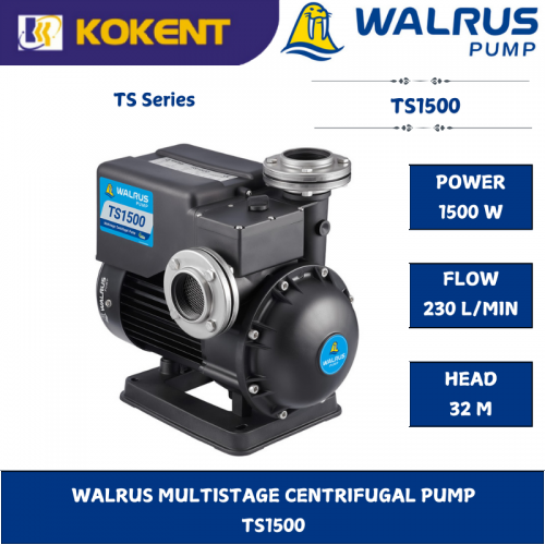 WALRUS MULTISTAGE CENTRIFUGAL PUMP  TS1500